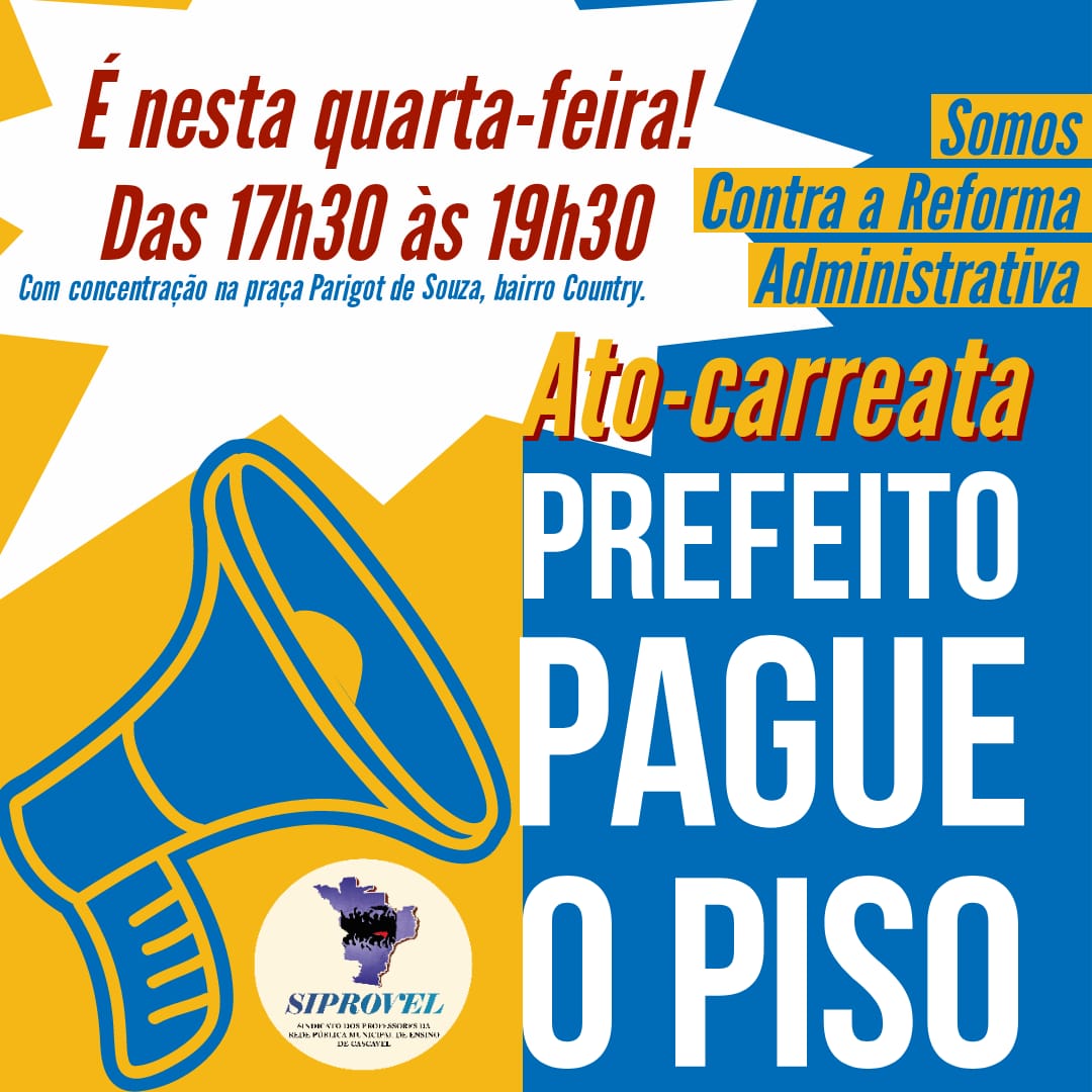 É nesta quarta-feira (4): Ato-carreata pelo piso e contra a Reforma Administrativa